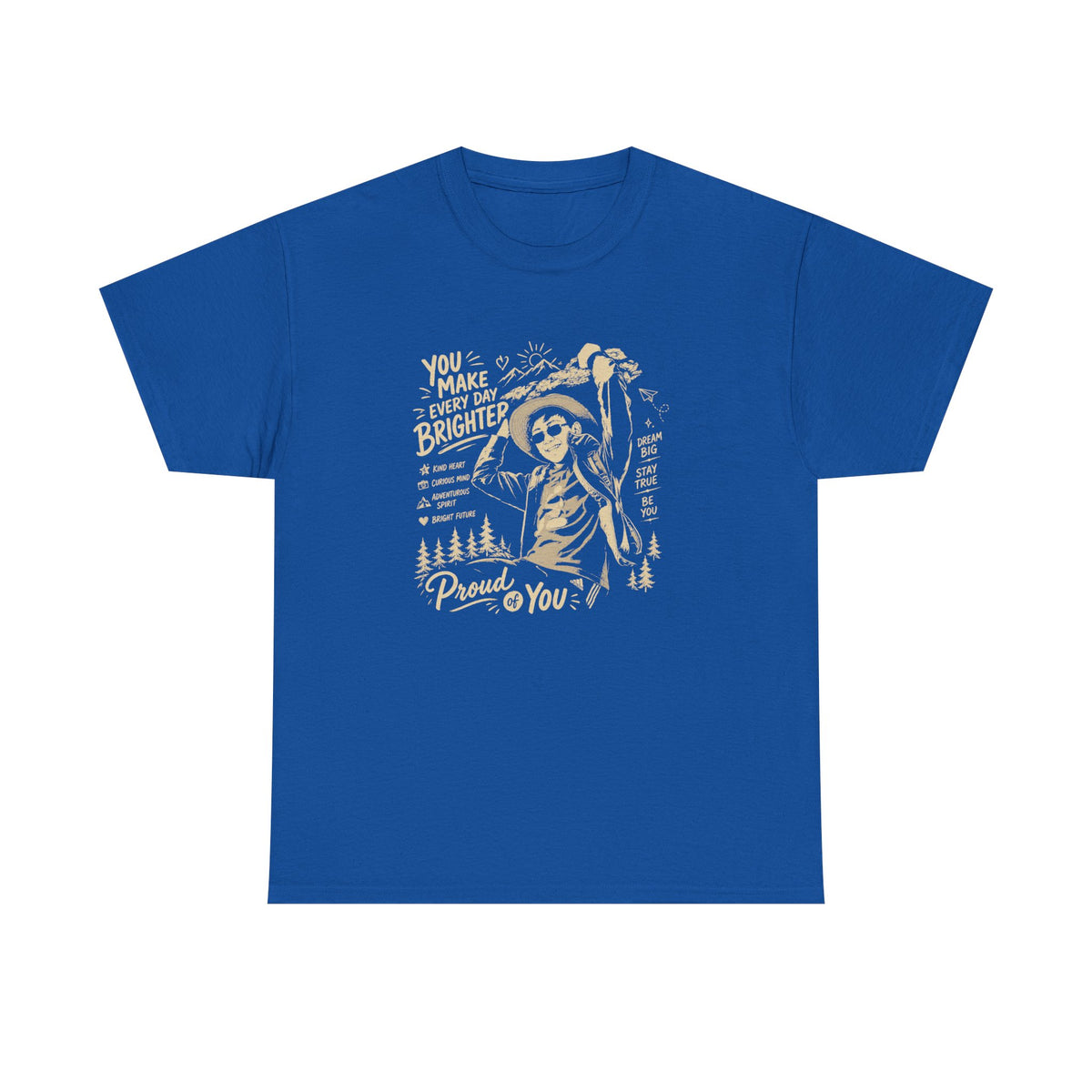 Vintage Cowboy Tee — "You Make Every Day Brighter / Proud of You" Inspirational Western T‑Shirt