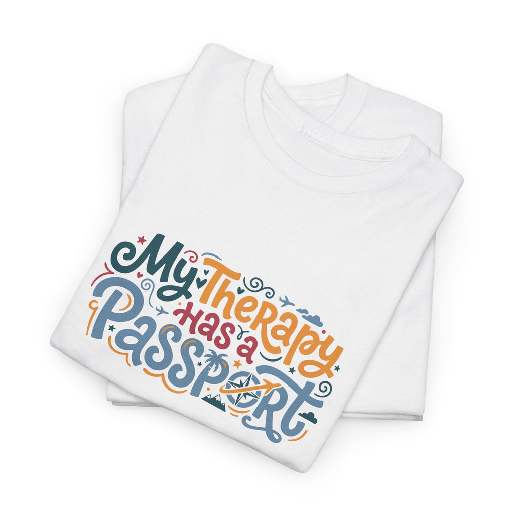T-Shirt — "My Therapy Has a Passport" Travel Therapy Tee