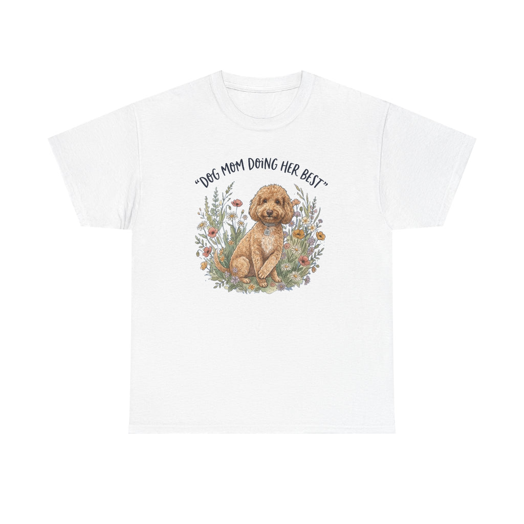 Dog Mom Tee — "Dog Mom Doing Her Best" Floral Goldendoodle Shirt