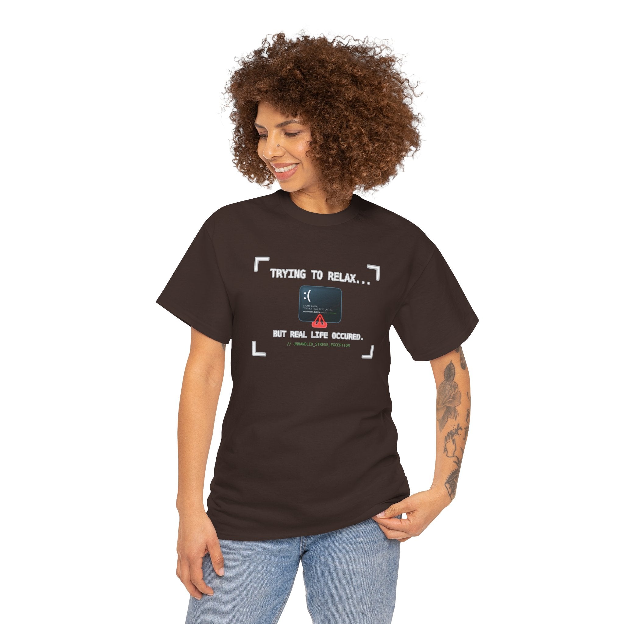 "Trying to Relax... But Real Life Occurred" Graphic Tee | Funny Software Engineer T-Shirt
