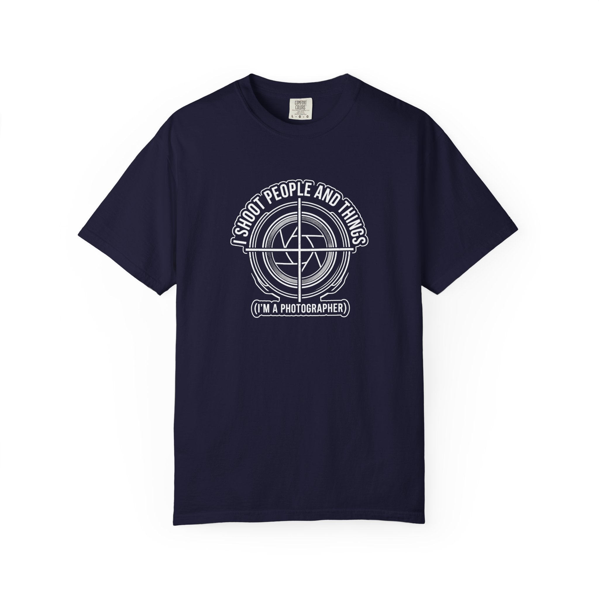 Photographer T-Shirt — “I Shoot People and Things (I’m a Photographer)” Graphic Tee