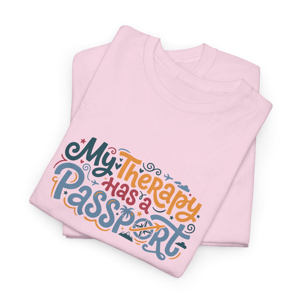 T-Shirt — "My Therapy Has a Passport" Travel Therapy Tee