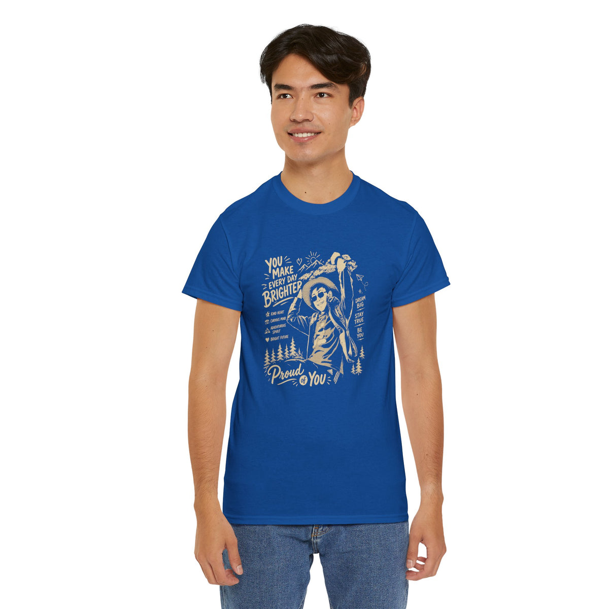 Vintage Cowboy Tee — "You Make Every Day Brighter / Proud of You" Inspirational Western T‑Shirt