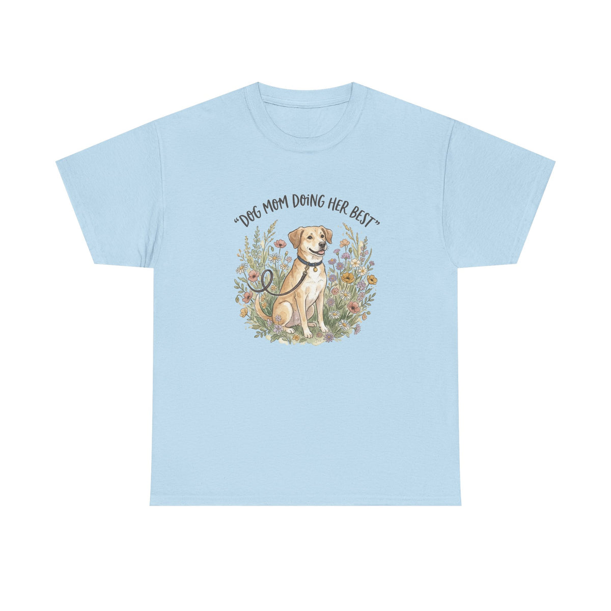 Dog Mom Tee — "Dog Mom Doing Her Best" Floral Labrador Shirt
