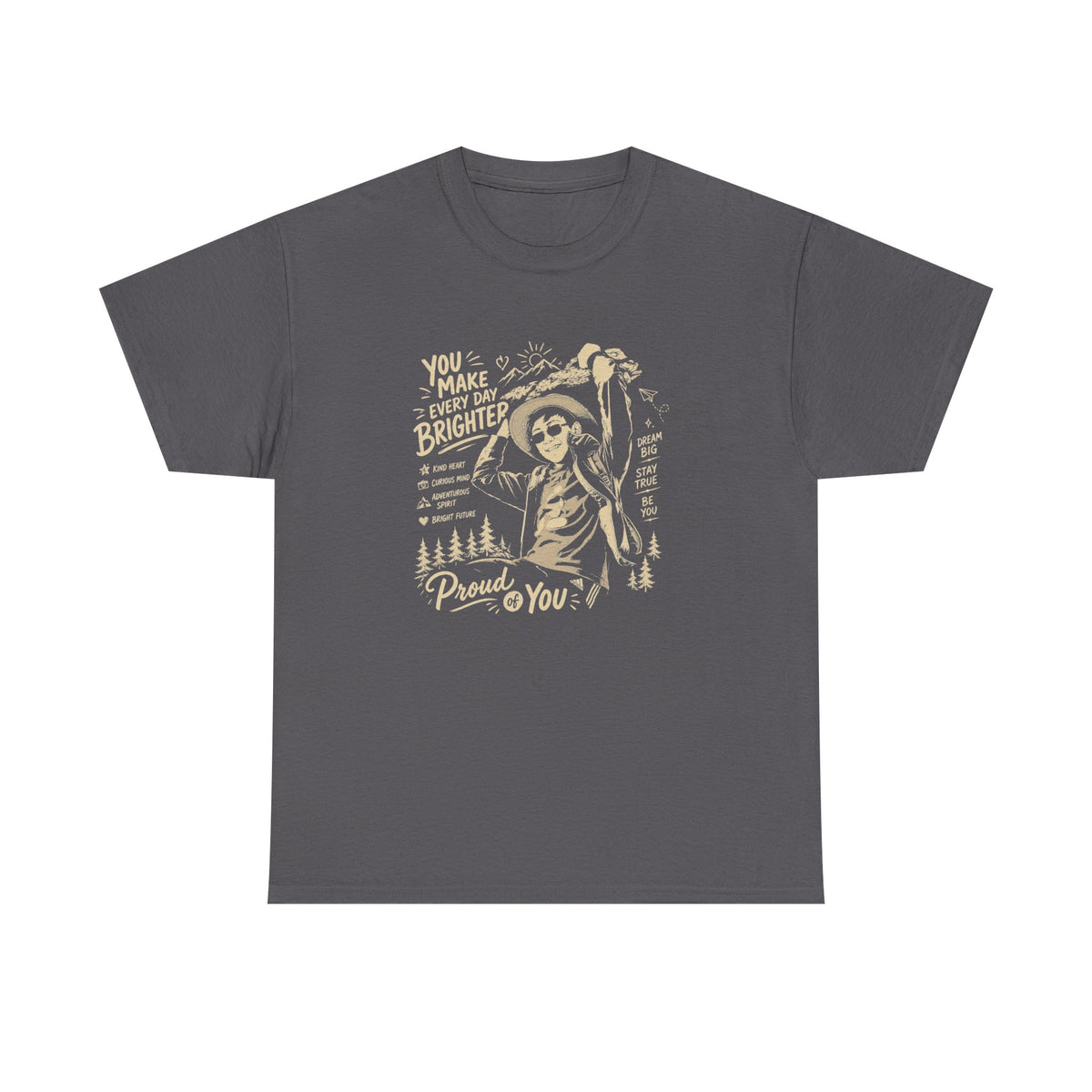 Vintage Cowboy Tee — "You Make Every Day Brighter / Proud of You" Inspirational Western T‑Shirt