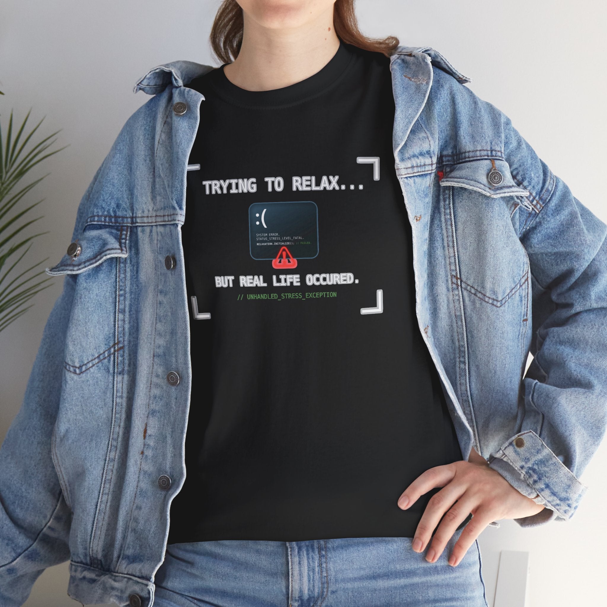 "Trying to Relax... But Real Life Occurred" Graphic Tee | Funny Software Engineer T-Shirt