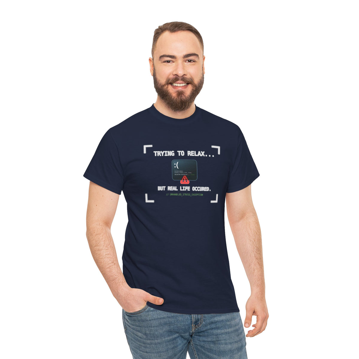 "Trying to Relax... But Real Life Occurred" Graphic Tee | Funny Software Engineer T-Shirt