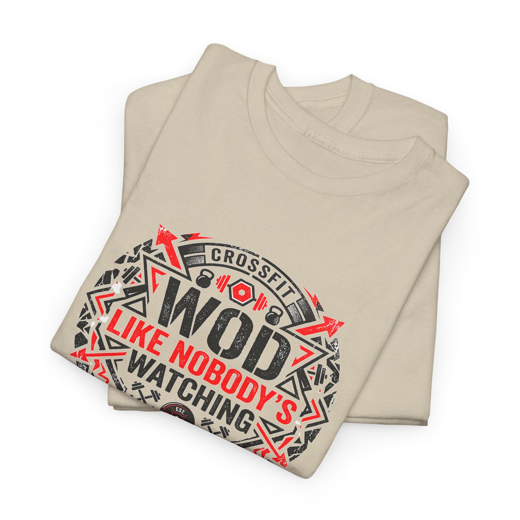 WOD 'Like Nobody's Watching' CrossFit T-Shirt