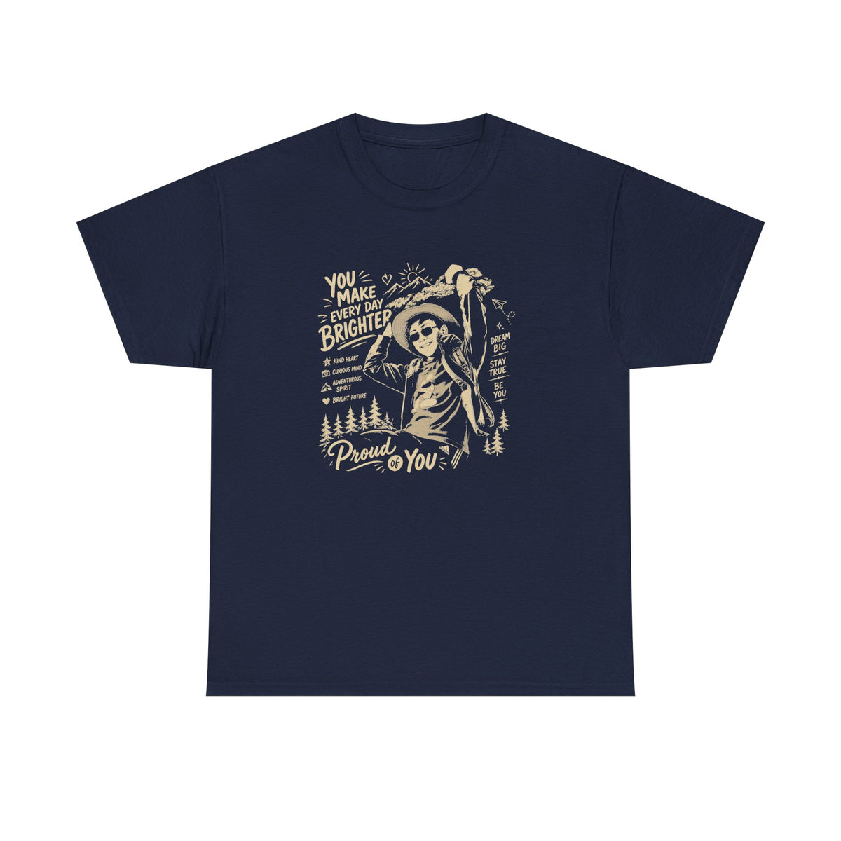 Vintage Cowboy Tee — "You Make Every Day Brighter / Proud of You" Inspirational Western T‑Shirt