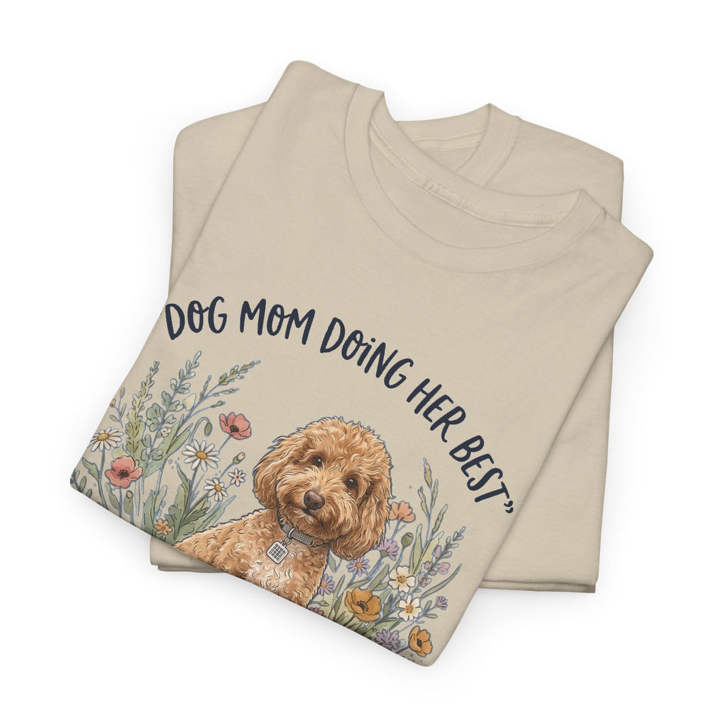 Dog Mom Tee — "Dog Mom Doing Her Best" Floral Goldendoodle Shirt