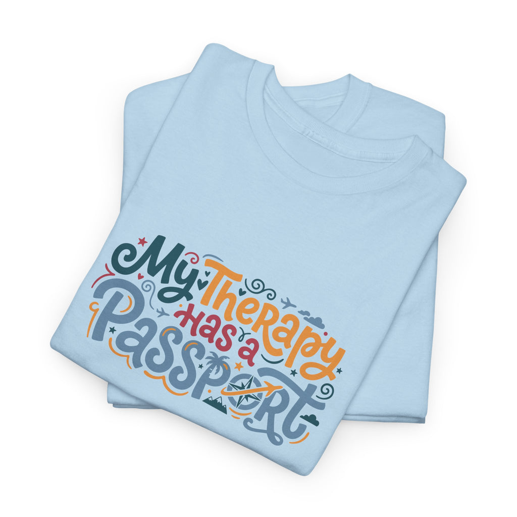 T-Shirt — "My Therapy Has a Passport" Travel Therapy Tee