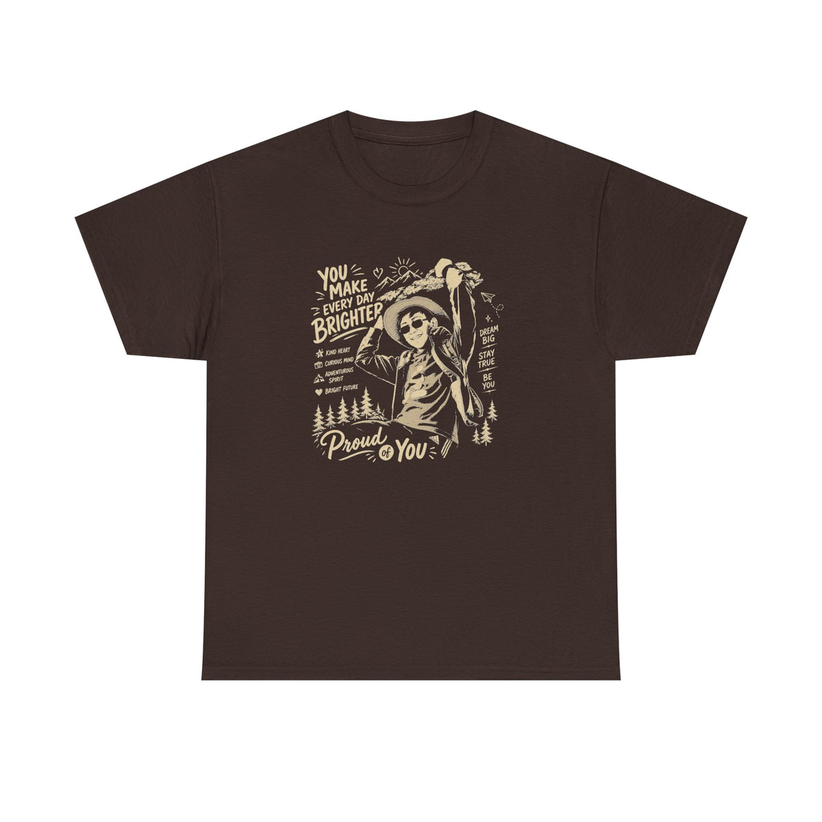 Vintage Cowboy Tee — "You Make Every Day Brighter / Proud of You" Inspirational Western T‑Shirt