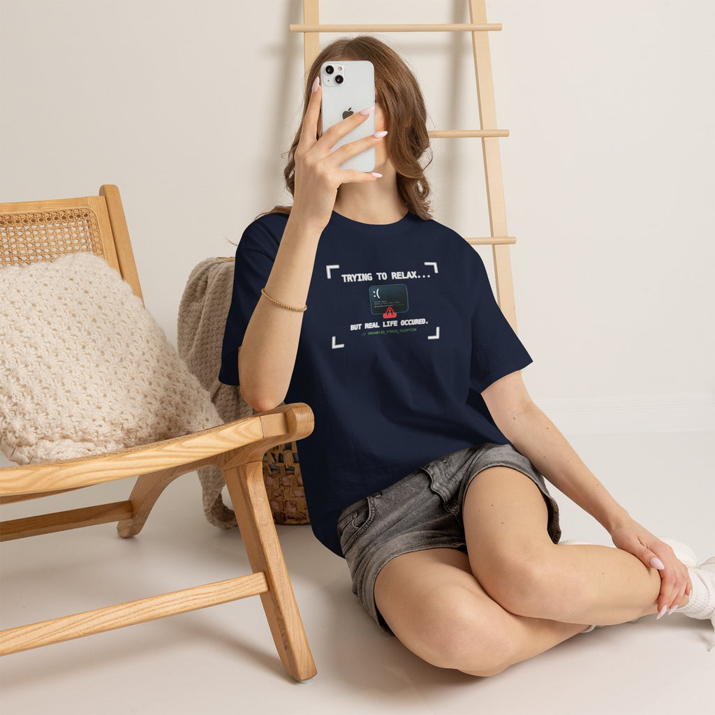 "Trying to Relax... But Real Life Occurred" Graphic Tee | Funny Software Engineer T-Shirt